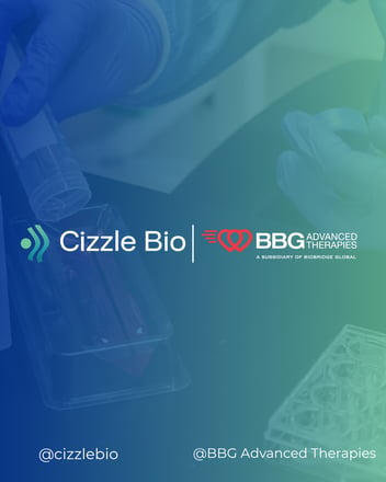 Cizzle Bio and BBG Advanced Therapies Collaboration 
